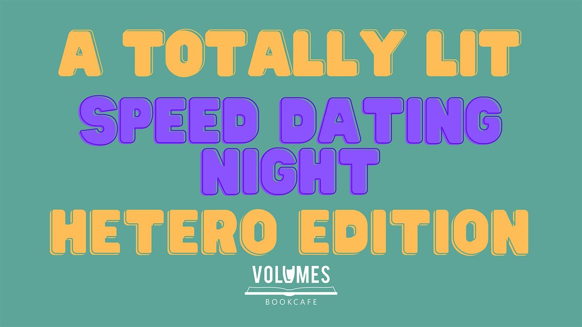 Totally Lit Speed Dating - Hetero Edition