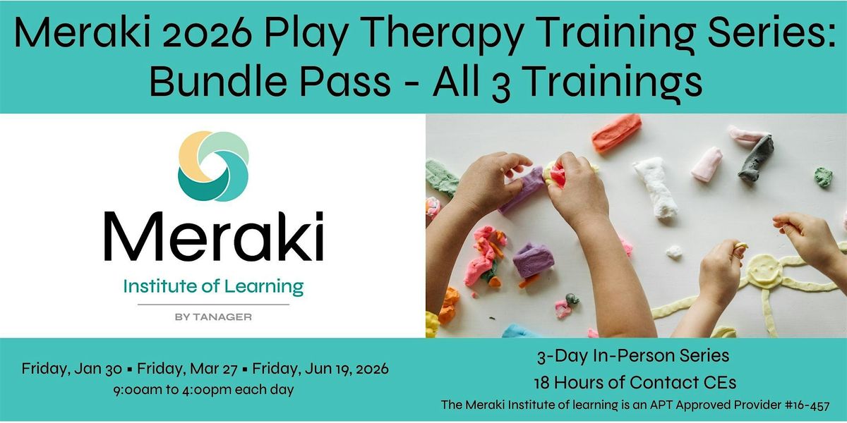 Meraki  2026 Play Therapy Training Series \u2013 Bundle Pass