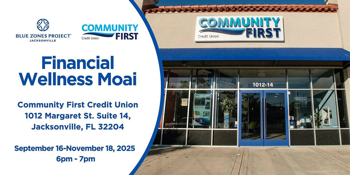 Blue Zones Project Jacksonville: Financial Wellness Moai (Riverside Branch)