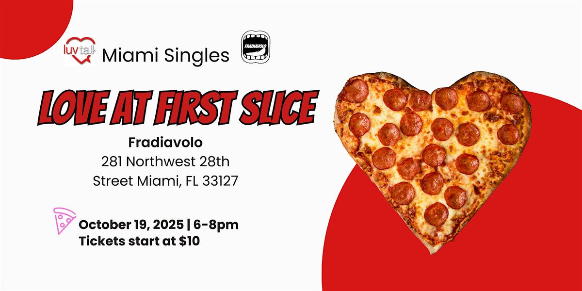 Miami Singles Night: Love at First Slice  Speed Dating + Mixer