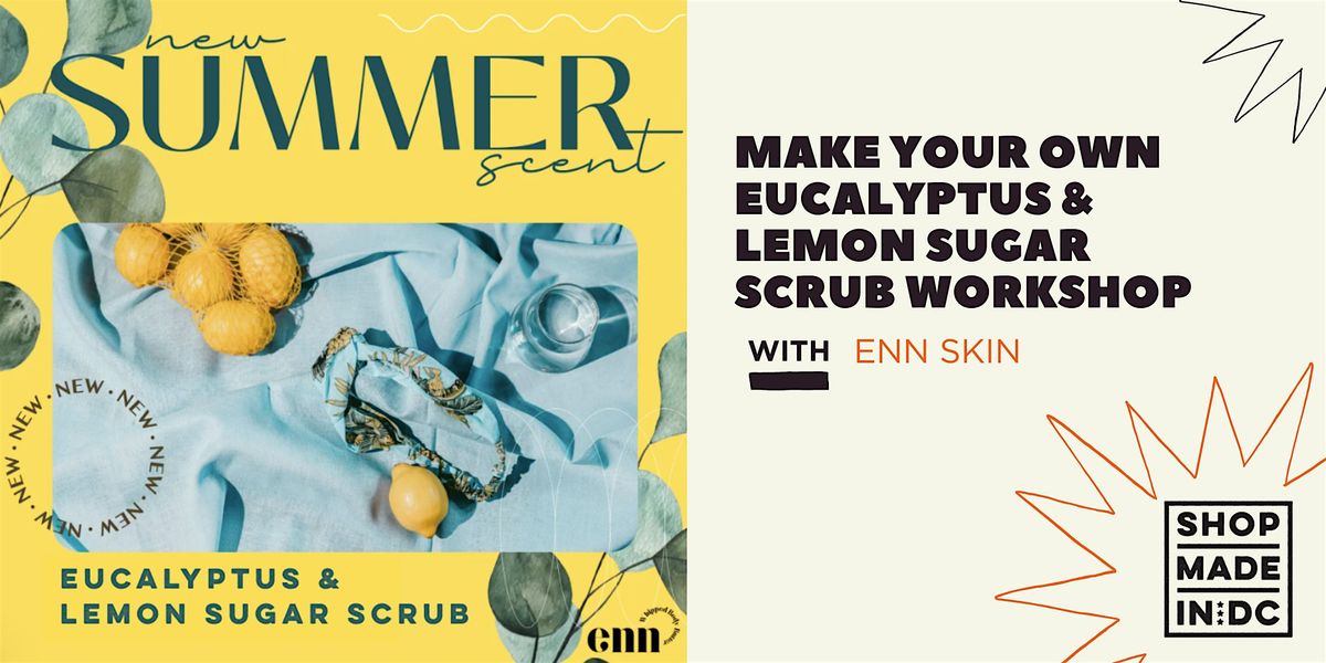 Make Your Own Eucalyptus & Lemon Sugar Scrub w\/enn skin