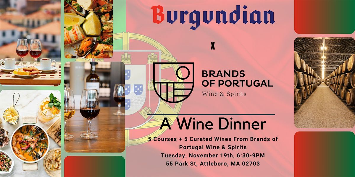 5-Course Wine Dinner At Burgundian Ft. Brands of Portugal!