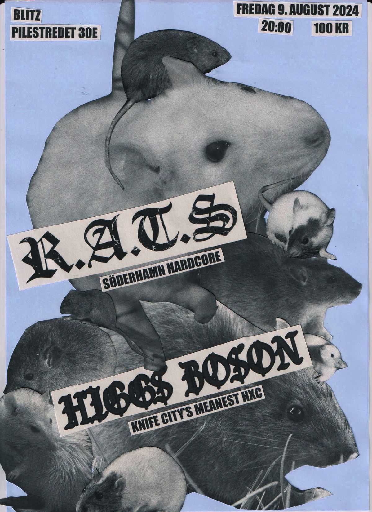 R.A.T.S (SWE) + HIGGS BOSON @ BLITZ