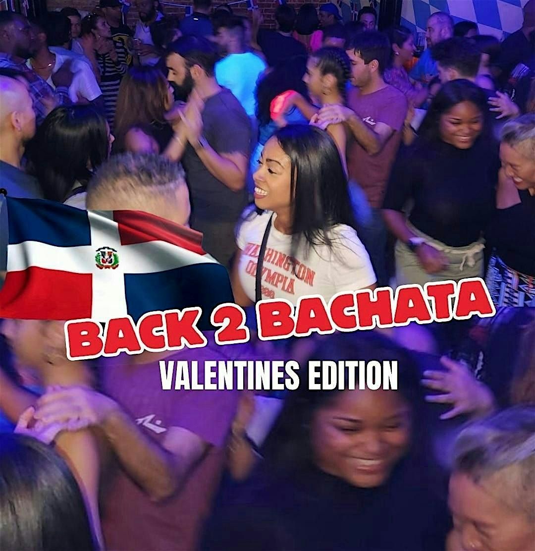 Back 2 Bachata - Valentine's Edition