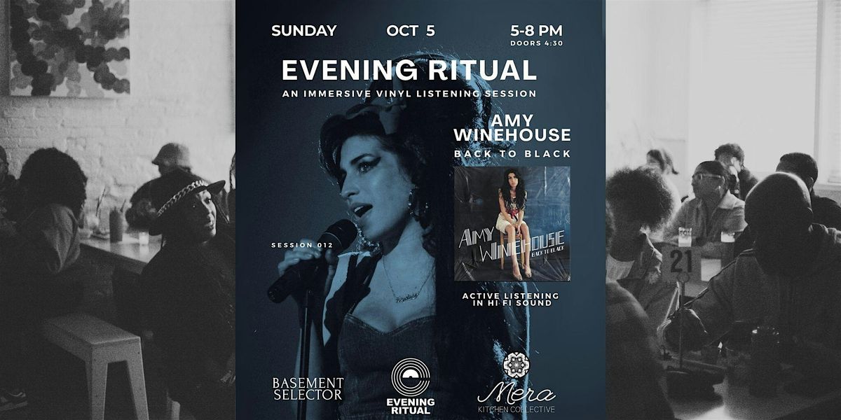 AMY WINEHOUSE BACK TO BLACK  - Evening Ritual - Vinyl Listening Session