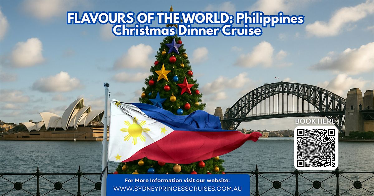 FLAVOURS OF THE WORLD: Philippines \u2013 Christmas  Dinner Cruise
