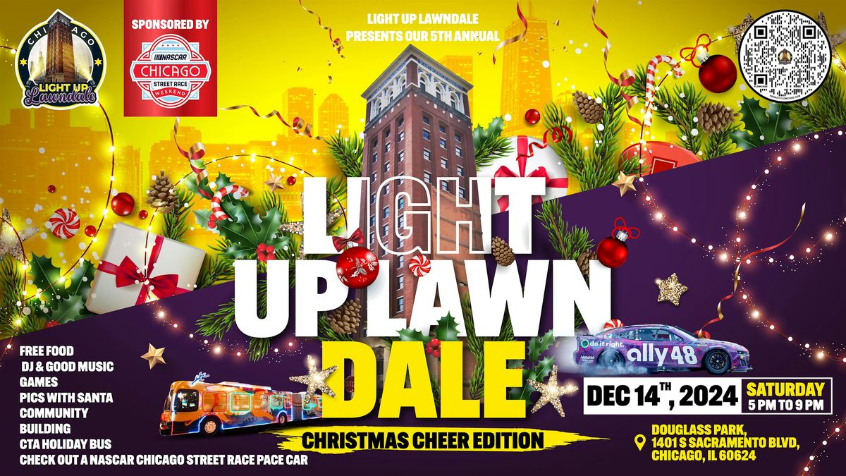 5th Annual Light Up Lawndale "Christmas Cheer Edition"