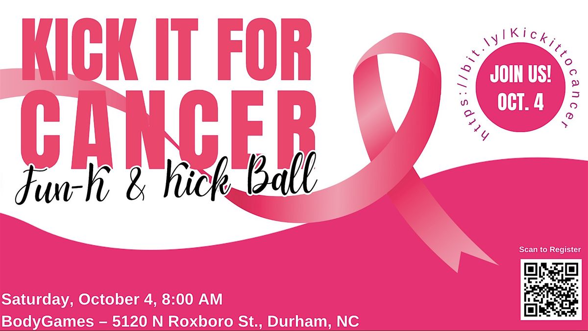 Kick It for Cancer :: FUN-K & Kickball || Hosted by BodyGames