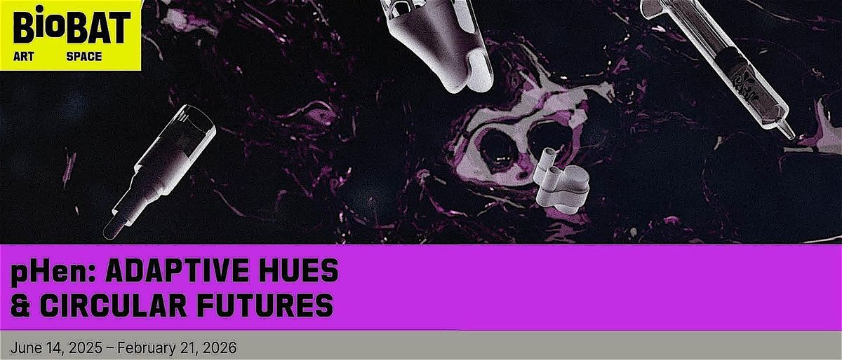 pHen: ADAPTIVE HUES & CIRCULAR FUTURES