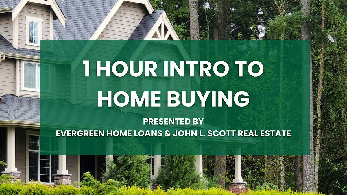 1 Hour Intro to Home Buying