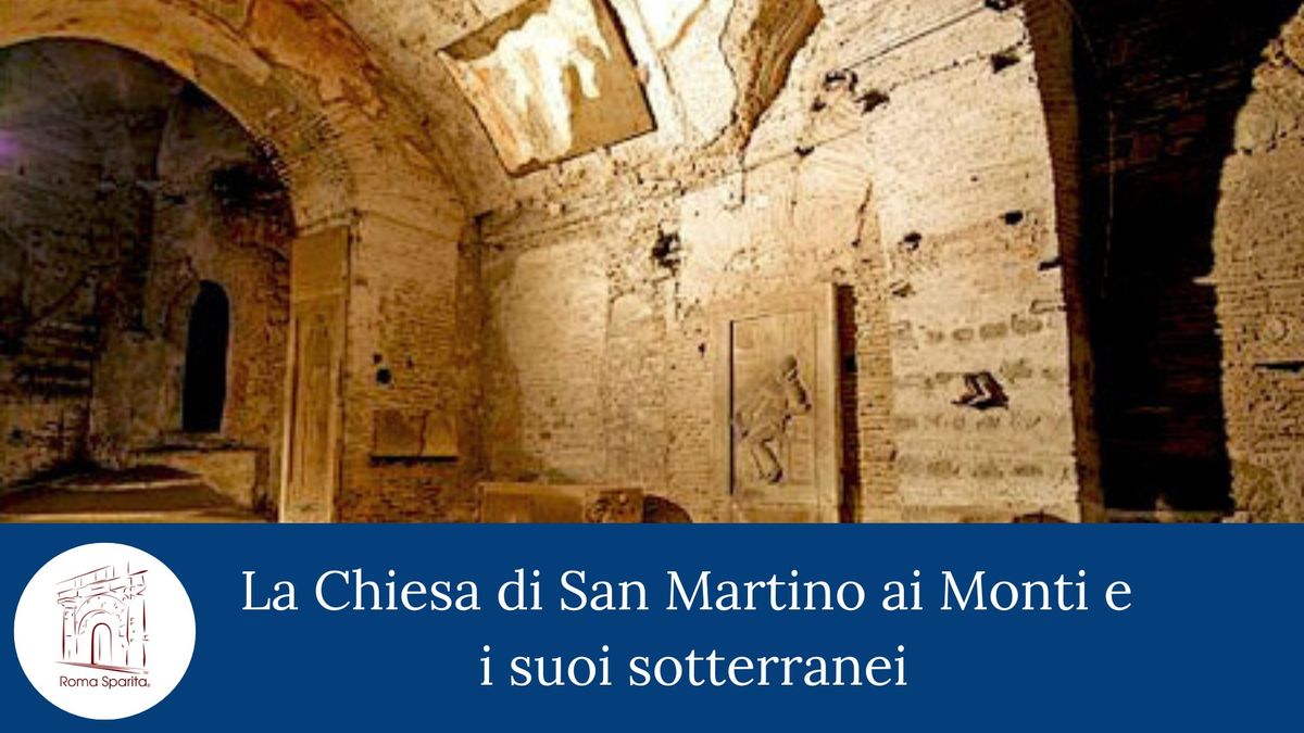 Roma Sparita: La chiesa di san Martino ai Monti e i suoi sotterranei 