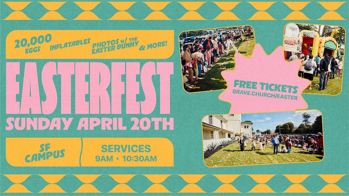 Easterfest | Brave Church San Francisco