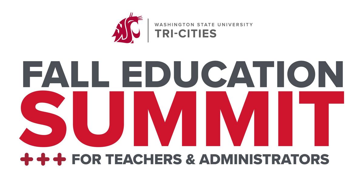 WSU Tri-Cities Fall Education Summit