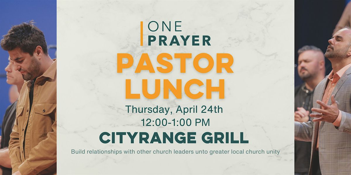 ONE Prayer Pastor Lunch