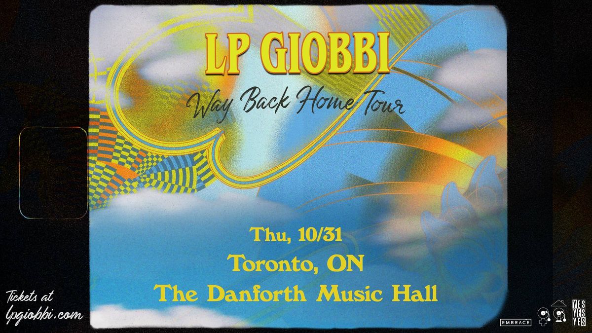 LP Giobbi @ The Danforth Music Hall | October 31st