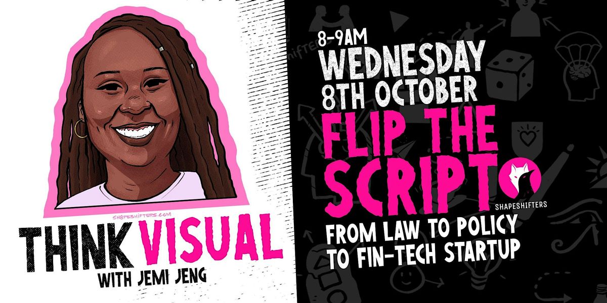Flip The Script - From Law to Policy to Fin-Tech Startup