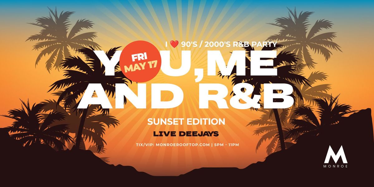 You, Me and R&B - Throwback Sunset Pool Party