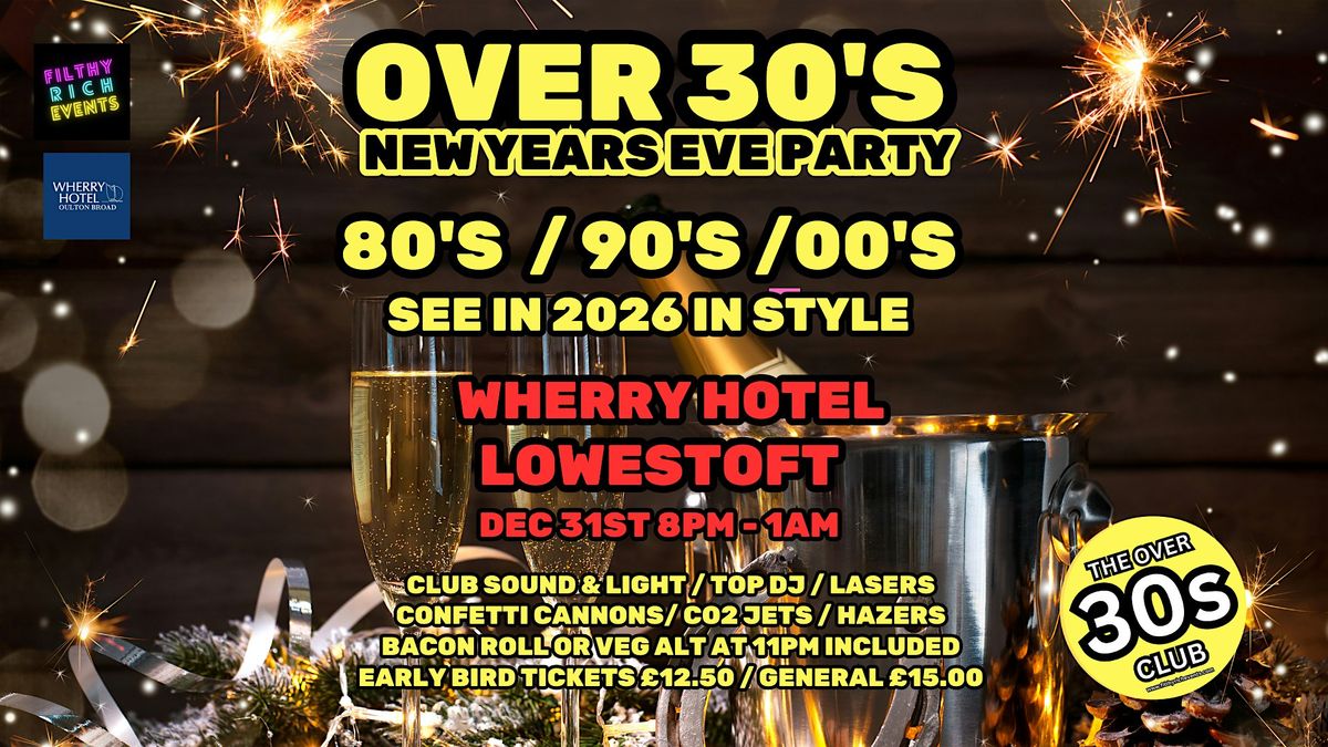 OVER 30S CLUB - NEW YEARS EVE MEGA PARTY - FILTHY RICH EVENTS