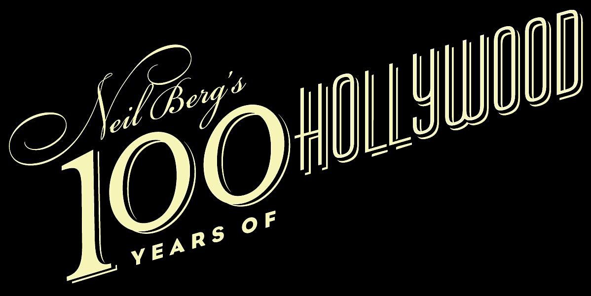 2024-2025 Presenter Series - Neil Berg's 100 Years of Hollywood