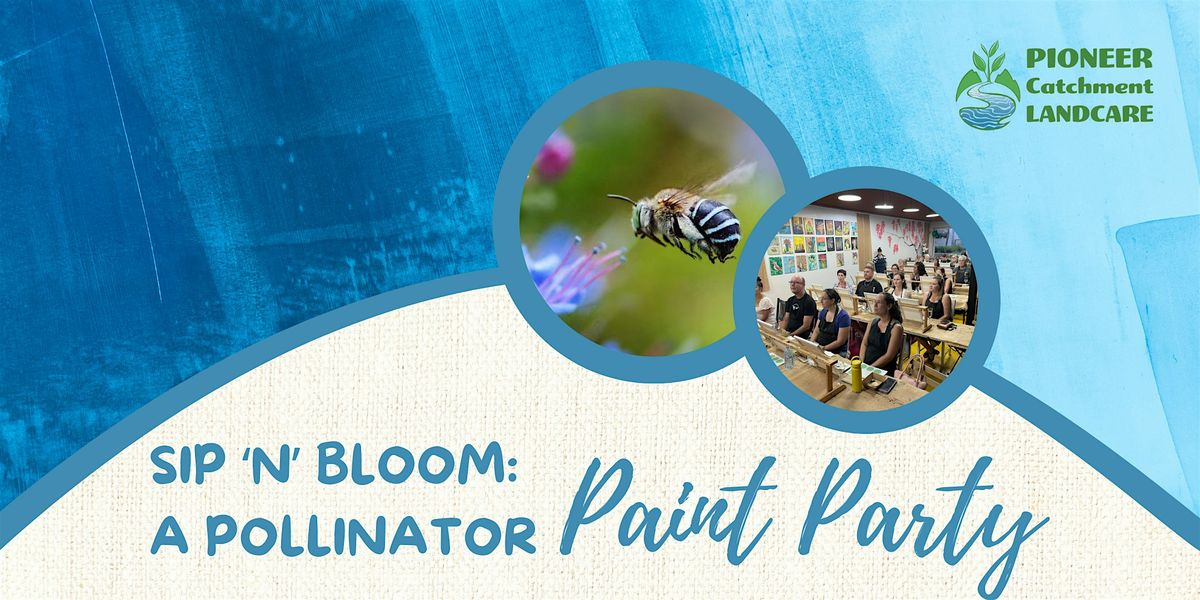 Sip \u2018n\u2019 Bloom: A Pollinator Paint Party