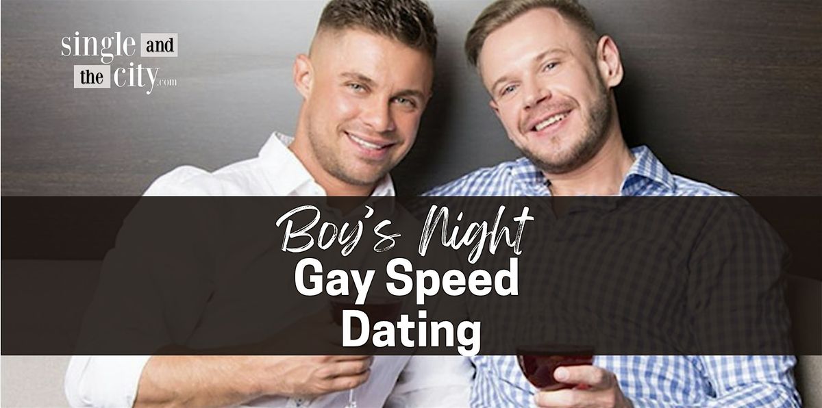 "Boy's Night" Gay Speed Dating for Gay Men (25 & Over)