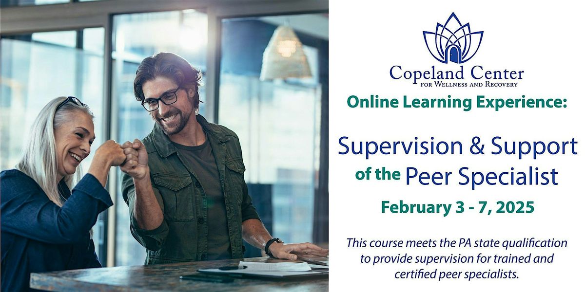 Supervision and Support of the Peer Support Specialist Online Course