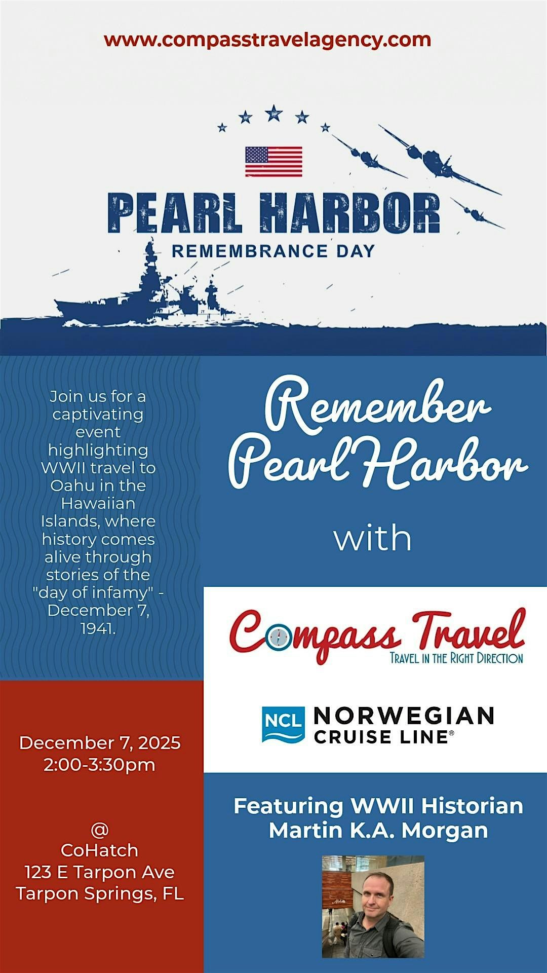 Remember Pearl Harbor Compass Travel and WWII Historian Martin K.A. Morgan