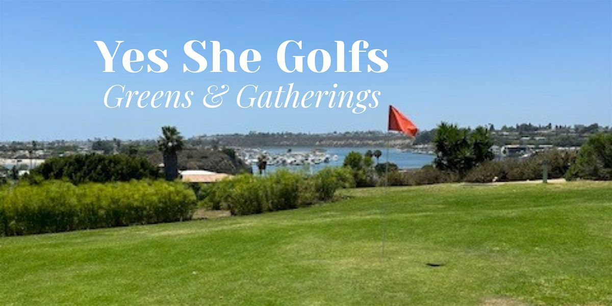 Yes She Golfs Greens & Gatherings