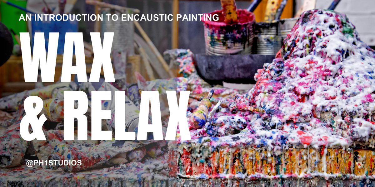 Wax & Relax: Learn Encaustic Painting | Creative Workshop in Toronto