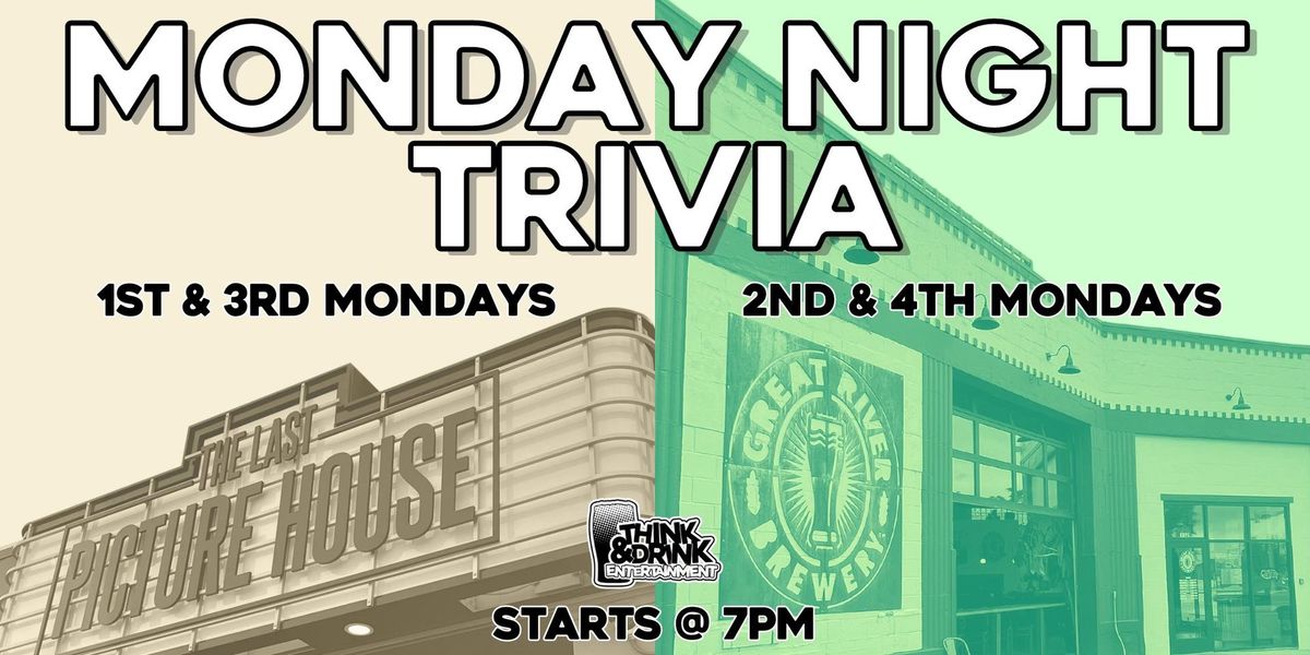 Monday Night Trivia @ The Last Picture House & Great River Brewery \/ Mondays @ 7pm