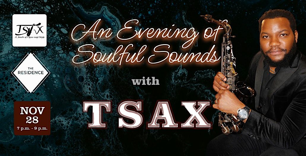 An Evening Of Soulful Sounds with TSAX