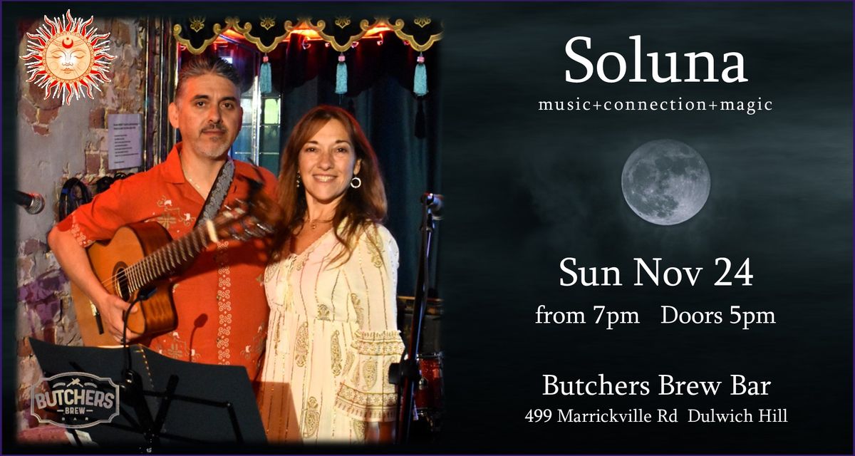 SOLUNA: CON FAMILIA - LIVE AT BUTCHERS BREW BAR!!