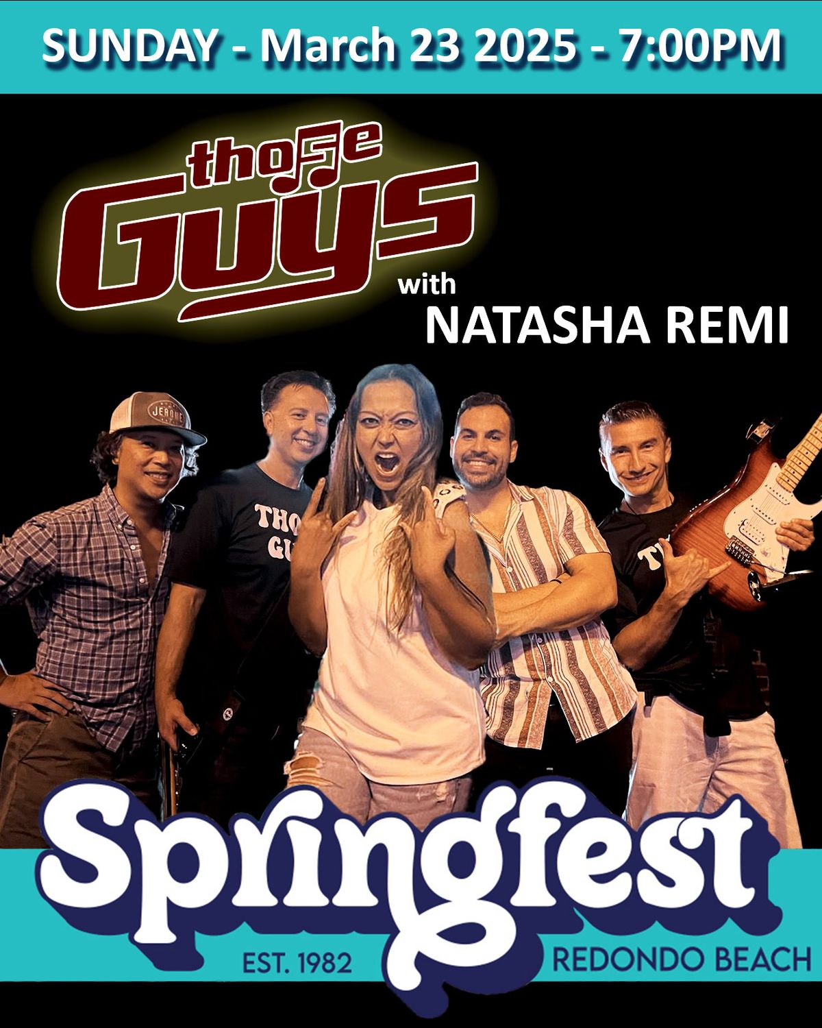 Redondo Beach Springfest 2025 presents Those Guys with Natasha Sunday 3-23-25 7:00 to 9:00