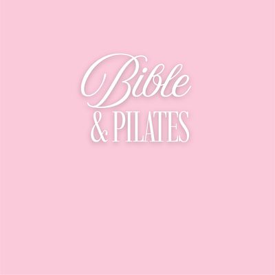 Bible & Pilates Bay Area