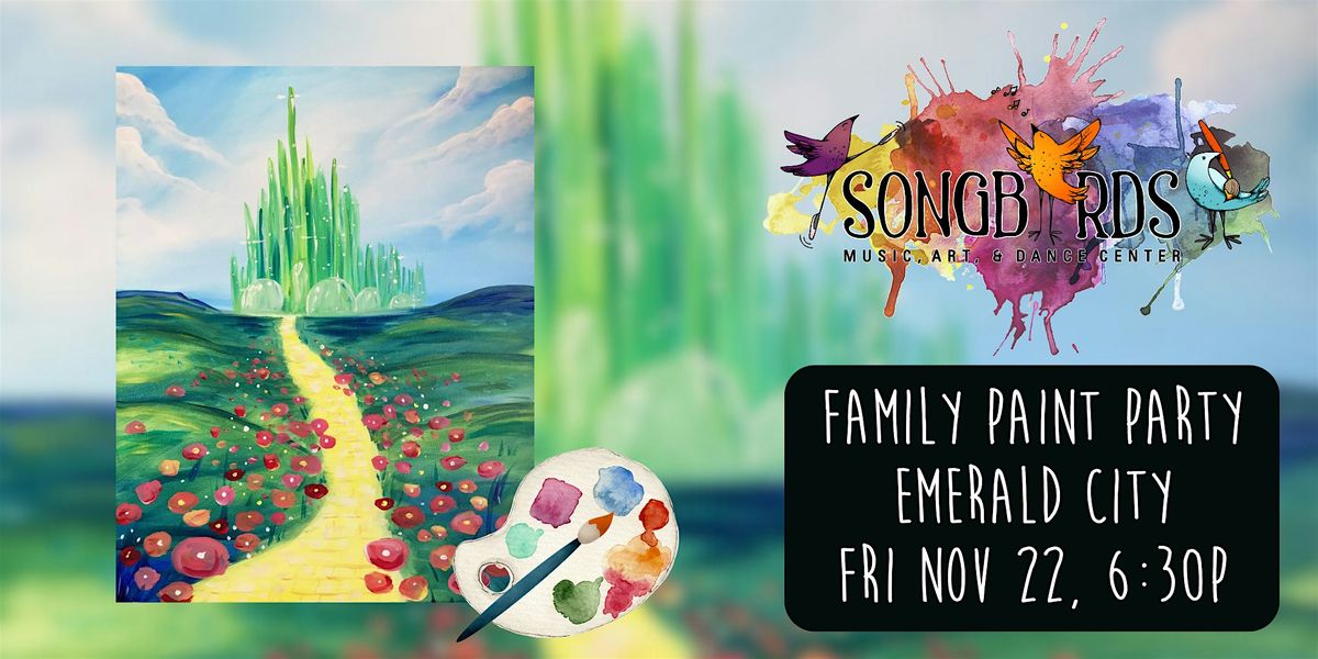 Family Paint Party at Songbirds- Emerald City