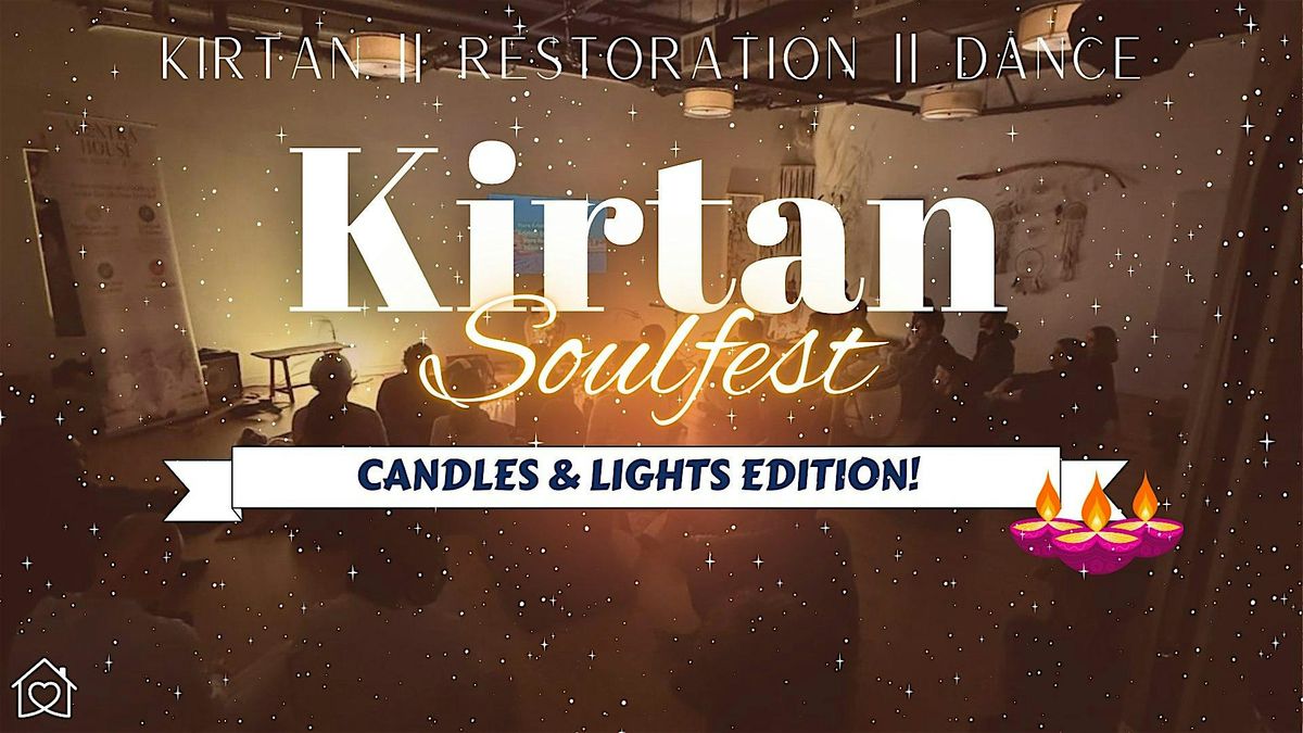 Special Kirtan Soulfest | Candles & Lights | Mantra | Yoga | Meditation
