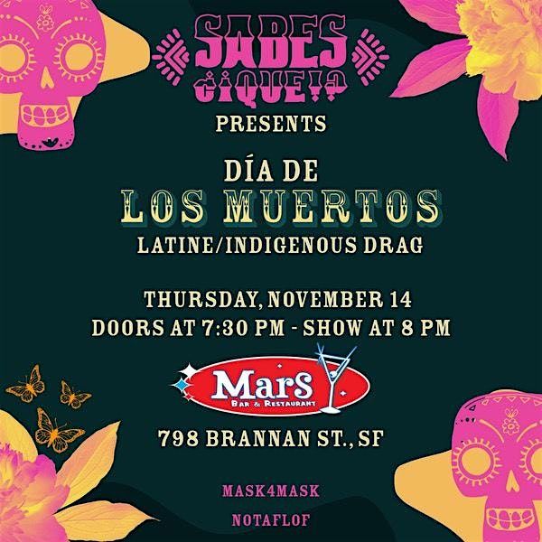 Sabes Que Presents Dia De Los Muertos