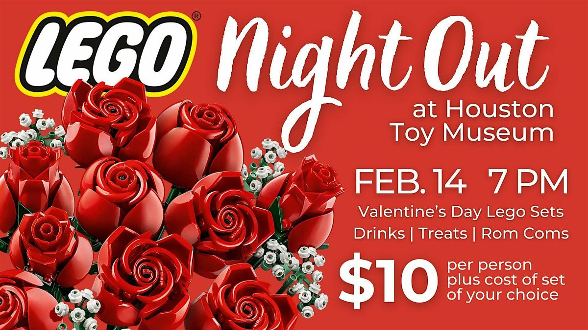 Valentine's Day LEGO Night Out at Houston Toy Museum