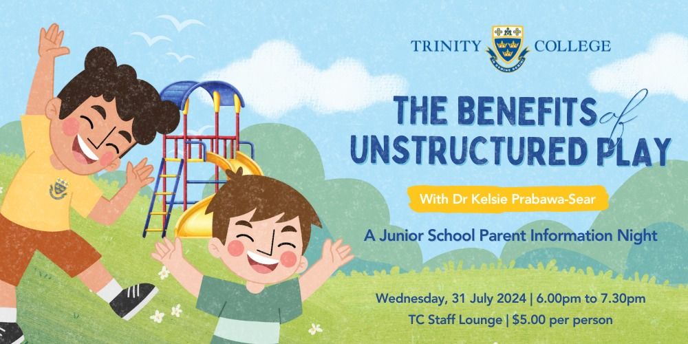 The Benefits of Unstructured Play - JS Parent Info Night