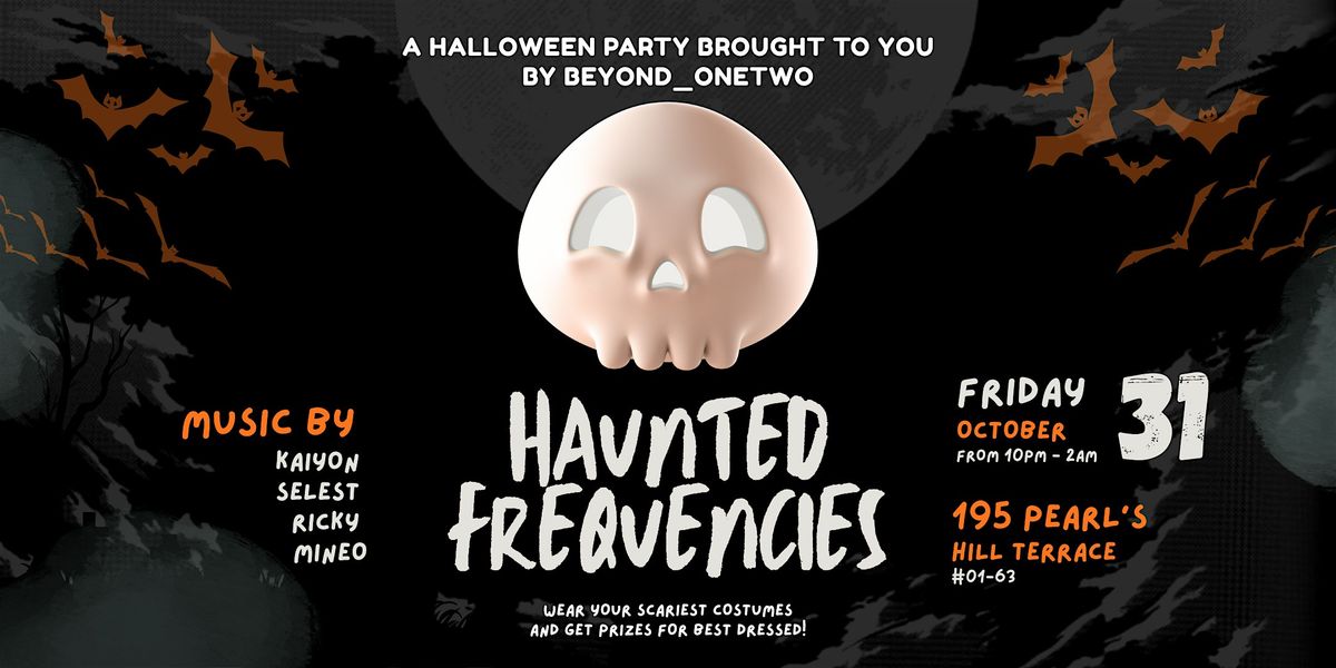 Haunted Frequencies - Halloween Costume Party from Beyond_OneTwo8