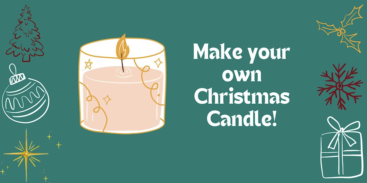 Christmas Candle Making & Painting Workshop!
