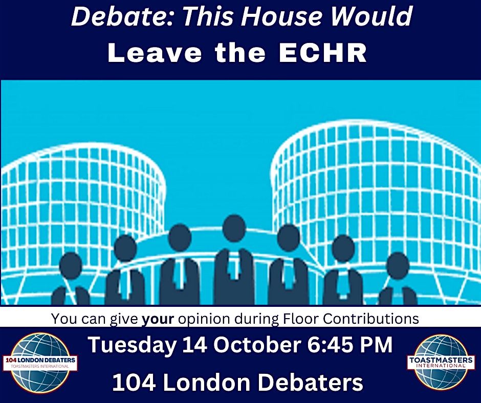 Debate:This House Would Leave The ECHR