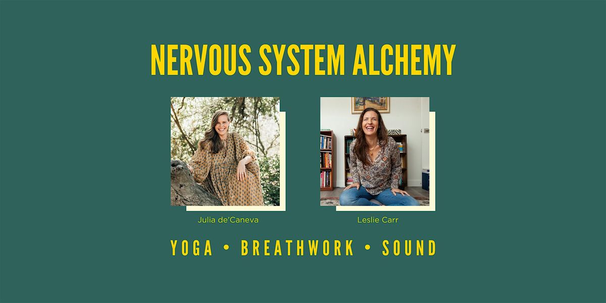 Nervous System Alchemy: Yoga, Breathwork, and Sound