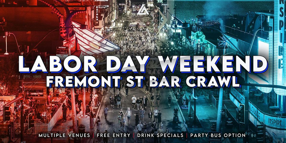 Labor Day Weekend Fremont Street Bar Crawl