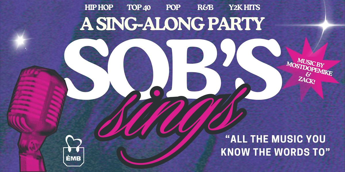 SOB's Sings: a Sing-Along Party