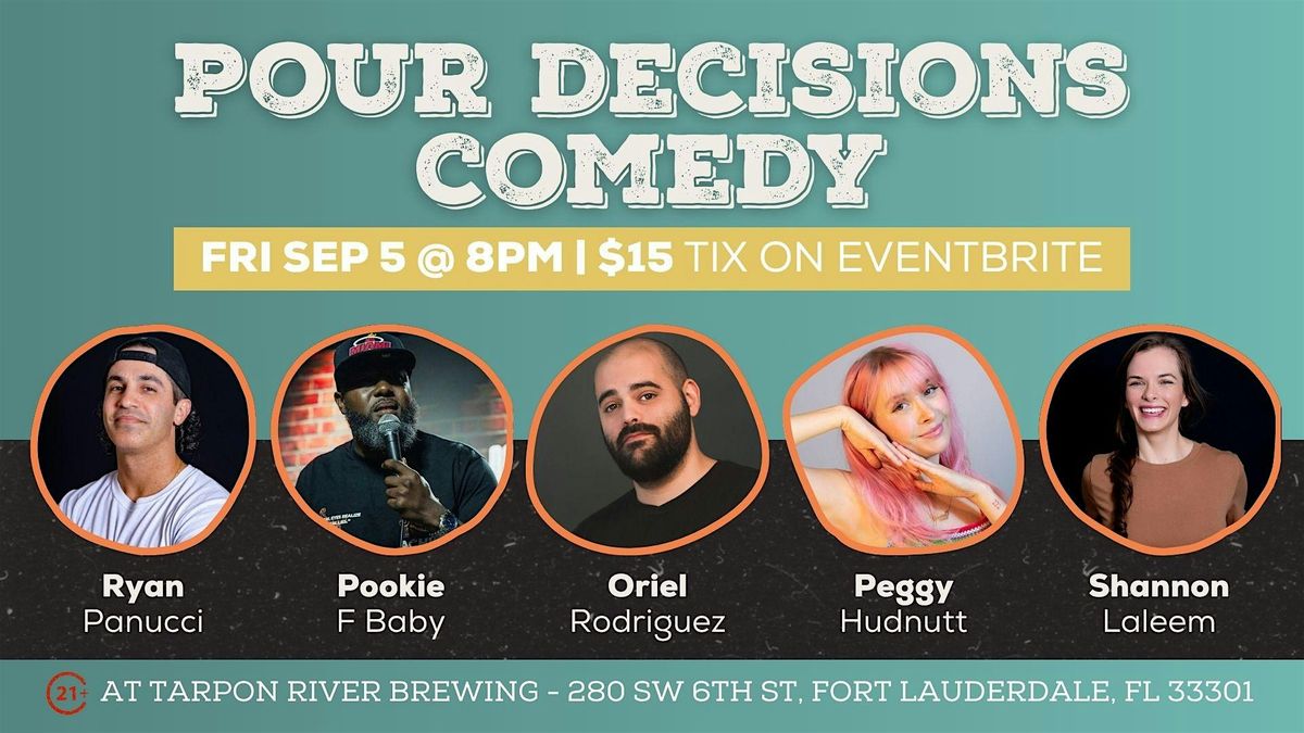Pour Decisions Comedy Night at Tarpon River Brewing