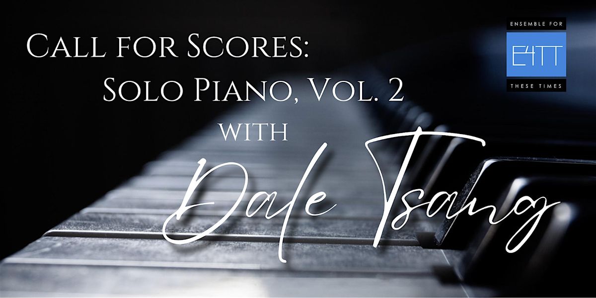 Solo Piano: Call for Scores, Vol. 2 in SAN FRANCISCO