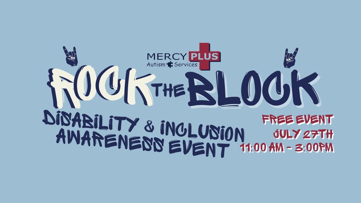 Mercy Plus 2024 Rock The Block - Disability & Inclusion Awareness Event 