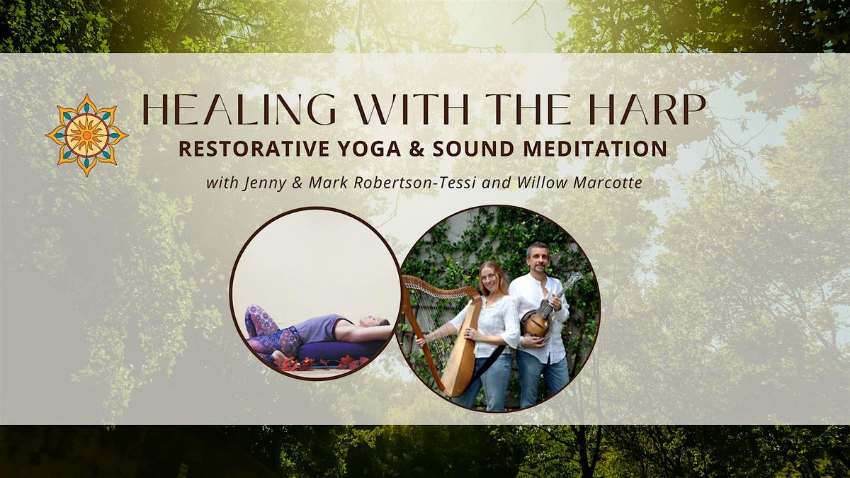 Healing with the Harp: Restorative Yoga and Sound Meditation