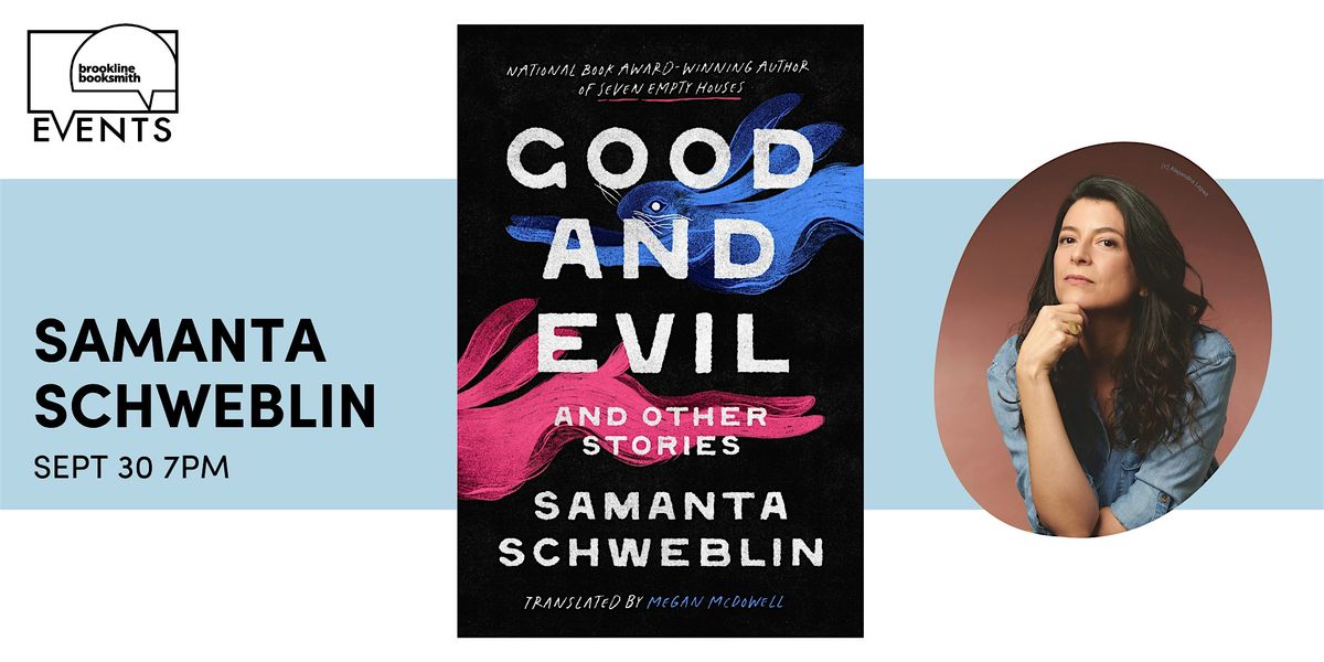 Samanta Schweblin: Good and Evil and Other Stories